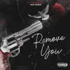 T Deniro - Remove You - Single